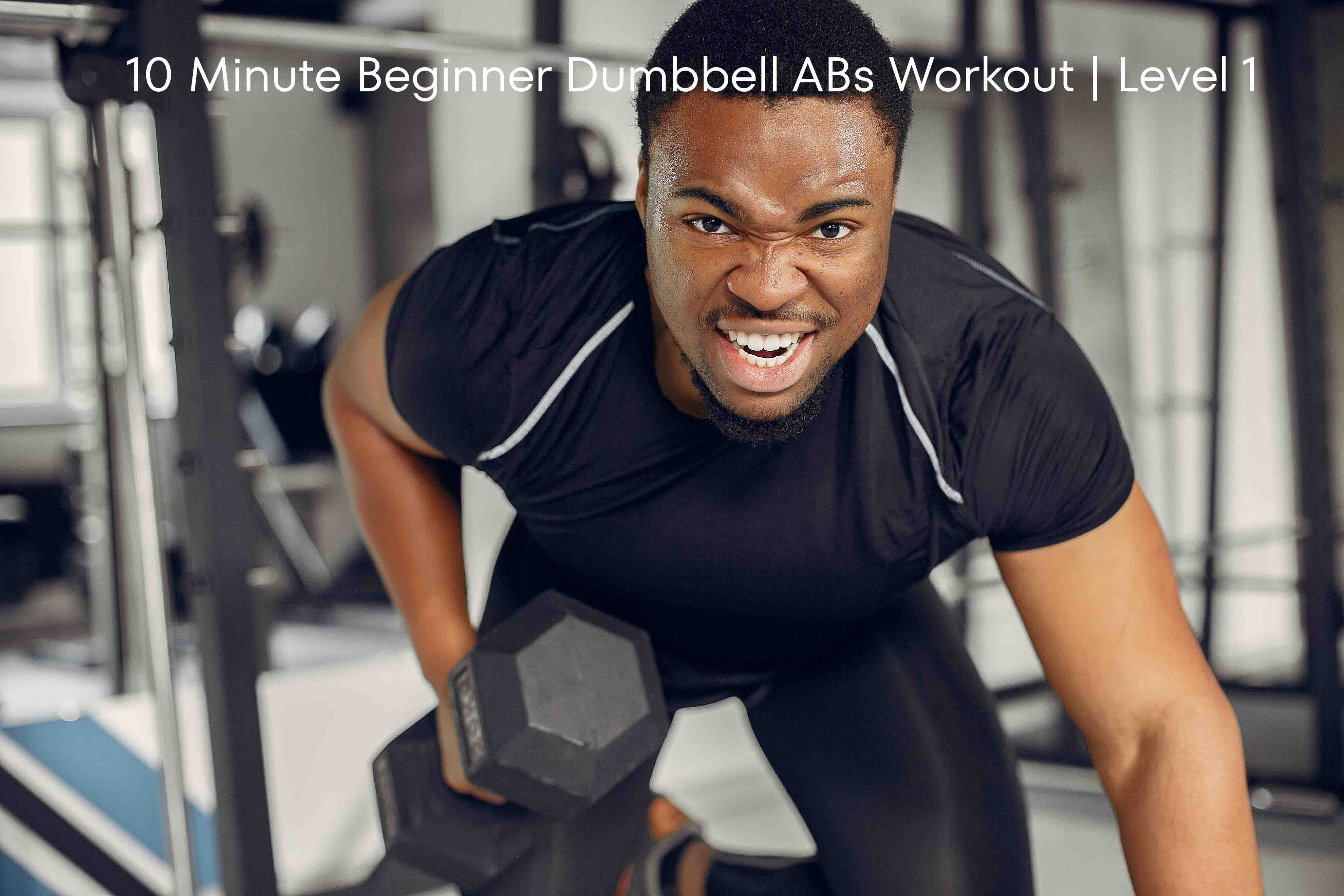 10 Minute Beginner Dumbbell Workout | Level 1